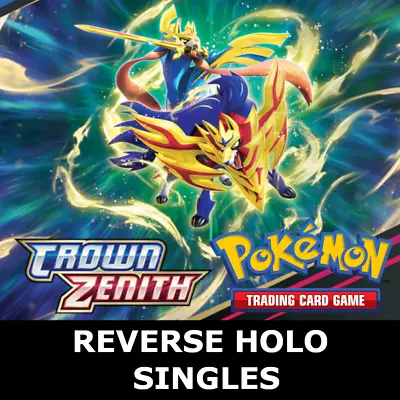 Pokemon TCG Crown Zenith - REVERSE HOLO SINGLE CARDS - Pick Your Card • £1.89