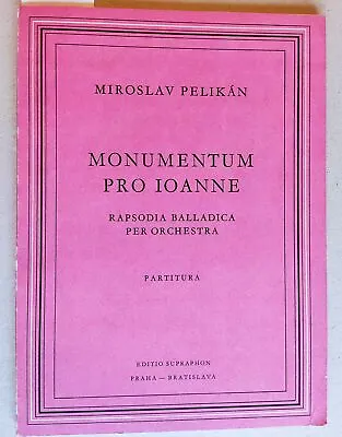 Pelikan: Monumentum Pro Ioanne. Baladická Rhapsody Pro Orchestra (1966). Match • $20.56