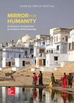 Mirror For Humanity: A Concise Introduction To Cultural Anthropology (BB - GOOD • $8.68