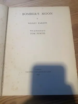  BOMBER'S MOON - Farson Negley. Illus. By Purvis Tom 1941” • £9.99