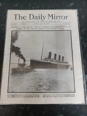 Daily Mirror Reprint April 16 1912 Sinking Of The Titanic Collectors Item • £12
