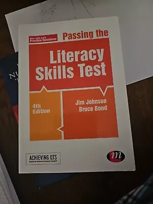Passing The Literacy Skills Test (Achieving QTS Series)Jim JohnsonBruce Bond • £1.50