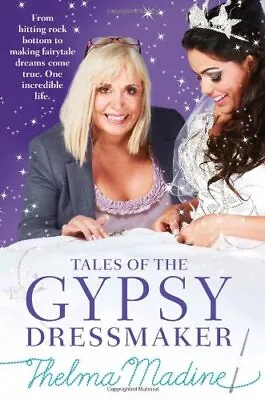 Tales Of The Gypsy Dressmaker Madine Thelma Used; Very Good Book • £2.36