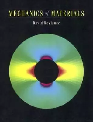 Mechanics Of Materials - Hardcover By Roylance David - GOOD • $16.20