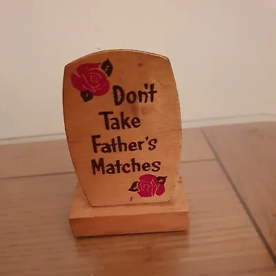 Vintage Wooden Matchbox Holder  Don't Take Fathers Matches  Collectable • £4.50