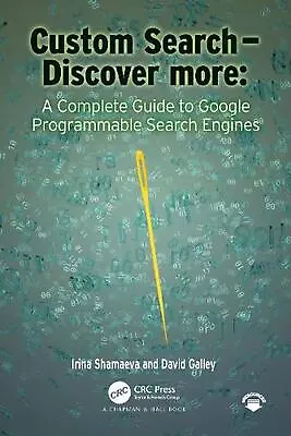 Custom Search - Discover More:: A Complete Guide To Google Programmable Search E • $65.26