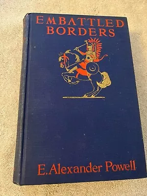 Embattled Borders By E Alexander Powell 1928 - Eastern Europe Military War • $14.99