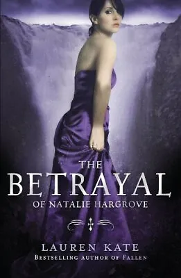 The Betrayal Of Natalie Hargrove-Lauren Kate-Paperback-0552563722-Very Good • £2.29