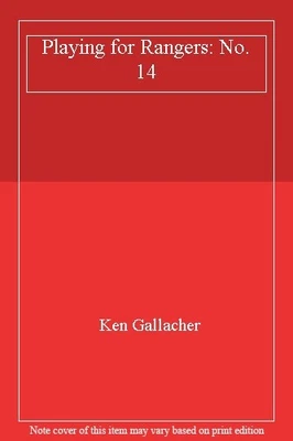 £33.26 • Buy Playing For Rangers: No. 14,Ken Gallacher