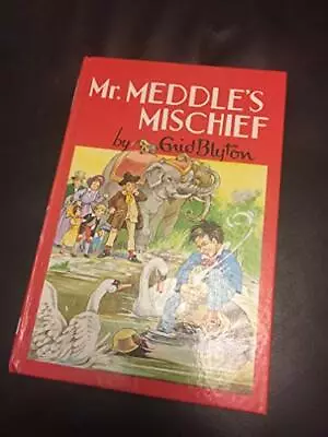 Mister Meddle's Mischief By Blyton Enid Hardback Book The Cheap Fast Free Post • £3.49