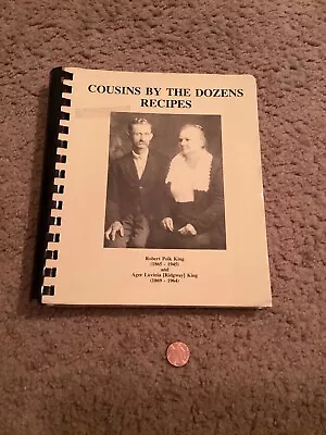 Vtg “cousins By The Dozens “ Recipes The King Family 1989 Arkansas Cookbook • $5