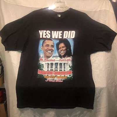 Yes We Did T Shirt Mr President Barack Obama First Lady Michelle Black 2XL S348 • $15.99