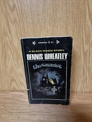 £9 • Buy The Satanist Dennis Wheatley Arrow 1965 Paperback Book (26e)