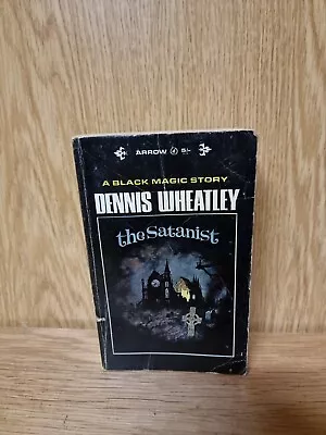 £9 • Buy The Satanist Dennis Wheatley Arrow 1965 Paperback Book (26e)