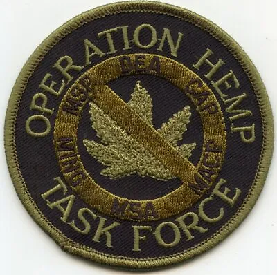 DEA OPERATION HEMP TASK FORCE MARIJUANA Subdued Green NARCOTICS POLICE PATCH • $16.97