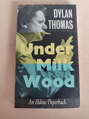 Dylan Thomas Under Milk Wood Aldine Vintage Paperback 1964 • £3