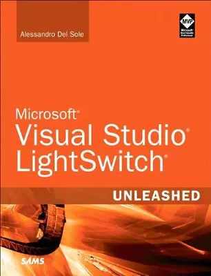 MICROSOFT VISUAL STUDIO LIGHTSWITCH UNLEASHED By Del Alessandro Sole • $21.49