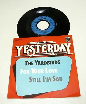 YARDBIRDS  For Your Love / Still I'm Sad  D M-/EX Re PS 45 Philips 60s BEAT R&B • £8.25