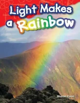 Light Makes A Rainbow (Science Readers: Content And Literacy) - Paperback - GOOD • $3.78