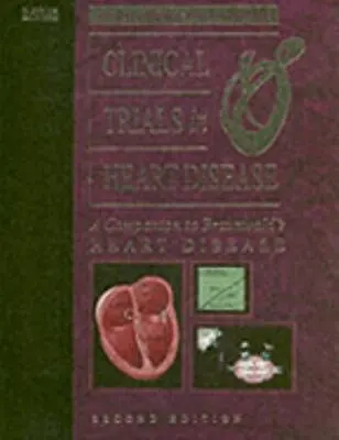 Clinical Trials In Heart Disease: A Companion To Braunwald's Heart Disease • $7.67