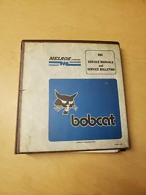 Bobcat Melroe 980 Skid Steer Loader Service Manual With Bulletins Binder • $49.95