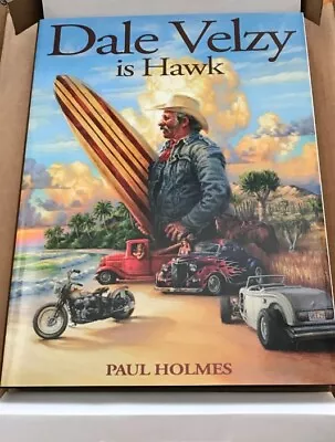 Dale Velzy Is Hawk By Paul Holmes Surf Boards By Velzy Hardcover English 2006 • $39.99