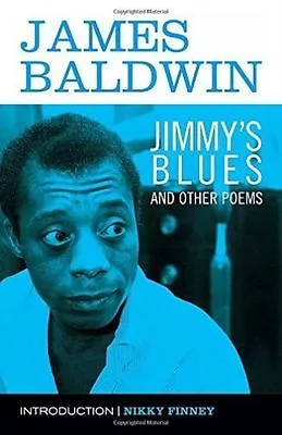 £8.29 • Buy Jimmy's Blues By James Baldwin (author), Nikky Finney #56198