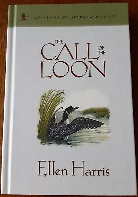 The Call Of The Loon By Ellen Harris Mysteries Of Sparrow Island #21 • $6