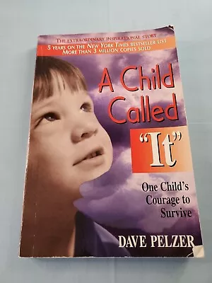 A Child Called It: One Child's Courage To- 9781558743663 Paperback Dave Pelzer • $3.99