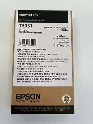 Genuine Epson T6031 -  220ml Photo Black Ink Stylus Pro 7800 7880 9800 9880 • $79.99