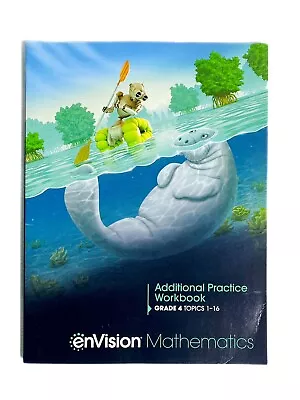 4th Grade EnVision Math ADDITIONAL PRACTICE WORKBOOK HOMESCHOOL 2020 Topics 1-16 • $24.99