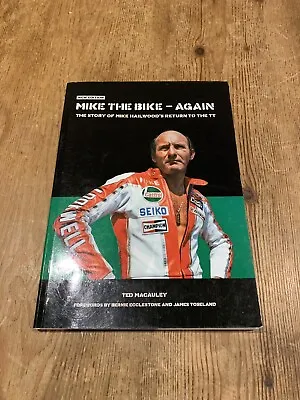 MIKE THE BIKE - AGAIN: New Edition Ted Macauley Paperback Mike Hailwood • £8