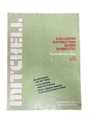 Mitchell Collision Estimating Guide January 1987 Vol 29 #2- Ford Motor Co. • $7.96