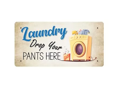 £4.99 • Buy Laundry - Drop Your Pants Here - Funny Washing Metal Sign