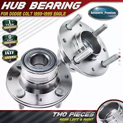 2PCS Rear Left & Right Wheel Hub Bearing Assembly For Dodge Colt 1993-1995 Eagle • $41.99