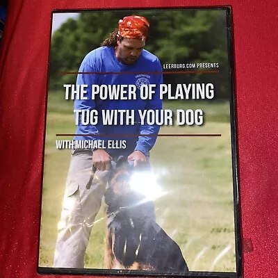 NEW! SEALED! The Power Of Playing Tug With Your Dog DVD (Leerburg) Michael Ellis • $29.99