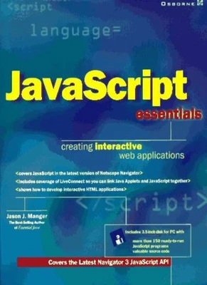 £11.45 • Buy JavaScript Essentials: Creating Interactive Web Applications By Jason J. Manger
