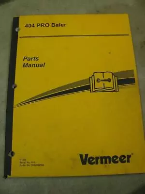 Vermeer 404 PRO Round Baler Parts Catalog Manual • $20