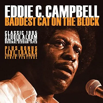 $15.28 • Buy Eddie C Campbell - Baddest Cat On The Block - 2021 - Eddie C Campbell CD V6VG