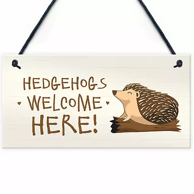 Hedgehog Welcome Here Sign Garden Signs And Plaques Outdoor Decking Sign • £3.99