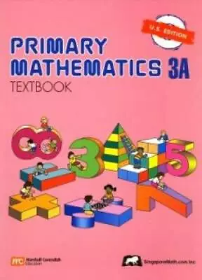 Primary Mathematics 3A: Textbook - Paperback By Thomas H. Parker - GOOD • $4.97