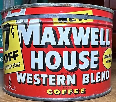 Vintage MAXWELL HOUSE WESTERN BLEND Coffee 1LB Tin Can 7 Cents Off Regular Grind • $34.99