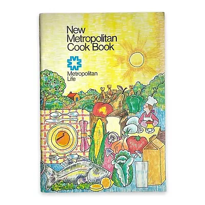 (Vintage 1973) NEW METROPOLITAN COOK BOOK By METROPOLITAN LIFE INSURANCE COMPANY • $6.95