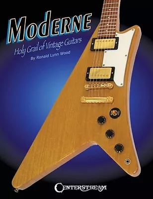 Moderne Holy Grail Of Vintage Guitars Guitar Book NEW 000001208 • $44.35