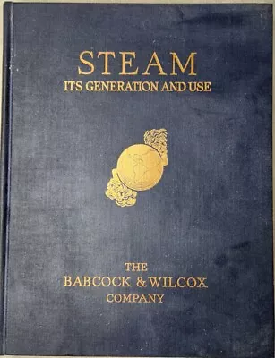 1955 Babcock & Wilcox  STEAM Its Generation And Use  Hardcover Book 37th Edition • $16.99