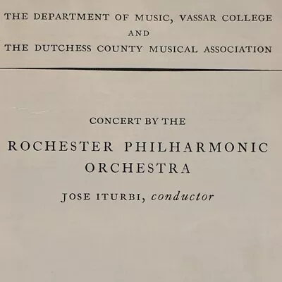 1942 Rochester Philharmonic Orchestra Jose Iturbi Concert Program Vassar College • $26.25