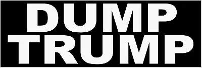 (2) Dump Trump Bumper Sticker Decal Anti Trump Democrat Helmet Motorcycle • $3.99