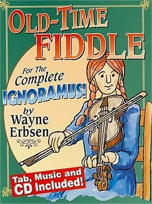 Old-Time Fiddle For The Complete Ignoramus!  (Mixed Media Product) • $20.12