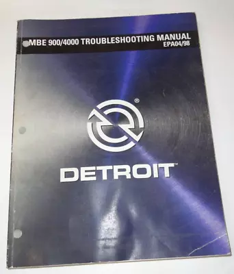 Detroit Mbe 900/4000 Service Shop Repair Troubleshooting Workshop Manual Epa04 • $99.95