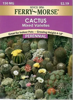 Cactus Mixed Varieties Flower Seeds NON-GMO - Ferry Morse  12/24 • $2.50